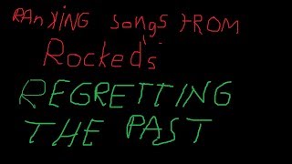 Ranking albums from Rockeds quotRegretting the Pastquot [upl. by Adniled]