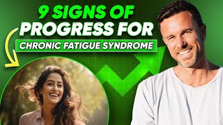 9 Surprising Signs of Progress for Chronic Fatigue Syndrome Recovery [upl. by Grosmark]