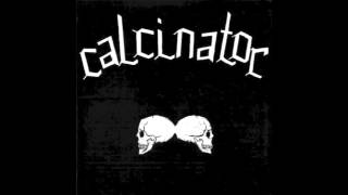 Calcinator quotElectrifiéquot [upl. by Aneram]