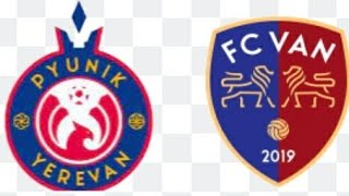 fc Pyunik vs fk Van charentsavan  Armenian Premier League Live Football Match today  live Score [upl. by Drusie]