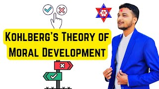 Kohlbergs Theory of Moral Development  Nicely Explained in Nepali  Nepali Tricks Ujjwal [upl. by Airotahs]