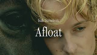 Isak Danielson  Afloat Official Lyric Video [upl. by Richella]