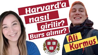 Harvarda nasıl girdim  Ali Kurmuş Harvard Günlükleri kariyer kılavuzu [upl. by Sirtimid]