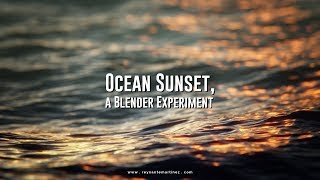 Ocean Sunset a Blender Experiment [upl. by Neve888]