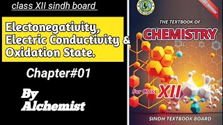 Electronegativity Electrical Conductivity amp Oxidation state  class 12 chapter 01 [upl. by Lered]