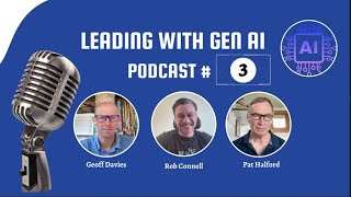 Leading with GenAI Podcast 3 [upl. by Eizzik]