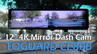 Toguard CE80B  12quot 4K Mirror Dash Cam With GPS And Voice Control Review [upl. by Enninaej]