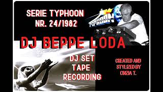 DJ BEPPE LODASERIE TYPHOON MIX 24  1982  TAPE RECORDING VIDEO BY CINZIA T [upl. by Korns]