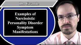 Examples of Narcissistic Personality Disorder Symptom Manifestations [upl. by Erdah14]