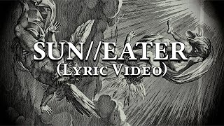 SUNEATER  Lorna Shore Lyric Video [upl. by Oys]