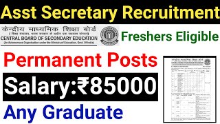 ASST SECRETARY GROUP A VACANCY 2024 I ANY GRADUATE I PERMANENT GOVT JOBS I GOVT OF INDIA JOBS [upl. by Roslyn197]