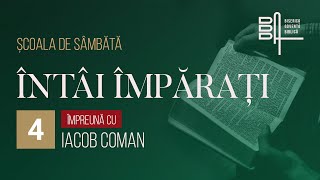 Întâi Împărați 4 • Școala de sâmbăta [upl. by Abelard]