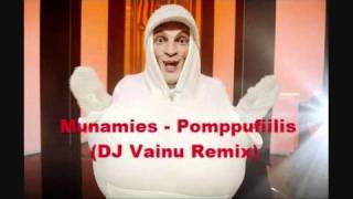 Munamies  Pomppufiilis DJ Vainu Remix [upl. by Harret]