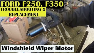 How To Diagnose and Replace Windshield Wiper Motor on Ford F250 F350 19992007 [upl. by Zeke]