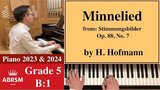 ABRSM Piano 20232024 Grade 5 B1 Hofmann Minnelied Piano Tutorial with Sheet Music [upl. by Aerdua259]