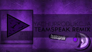 TeamSpeak 3 Remix  Yachostry amp Skyper  Hey Wake Up [upl. by Walling790]