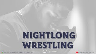 Nightlong Wrestling [upl. by Oirretna359]