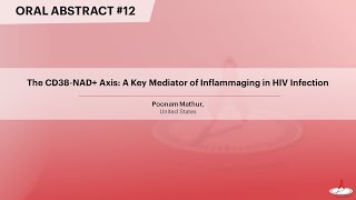 The CD38NAD Axis A Key Mediator of Inflammaging in HIV Infection  Poonam Mathur [upl. by Iadahs]