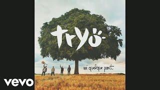 Tryo  Né quelque part Audio [upl. by Ecyal]