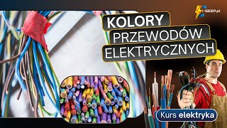 KOLORY PRZEWODÓW ELEKTRYCZNYCH  Kurs elektryka uprawnienia sep  fragmenty szkoleniowe [upl. by Anaujait71]