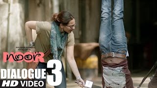 Noor  WorkLife Of Noor  Dialogue Promo 3  Sonakshi Sinha [upl. by Laktasic]