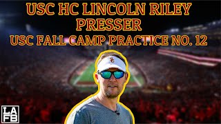 USC Fall Camp Practice No 12 USC HC Lincoln Riley Presser [upl. by Bibah]