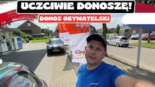 UCZCIWIE DONOSZĘ  POLSKA HOLANDIA  DONOS OBYWATELSKI [upl. by Ahsyle]