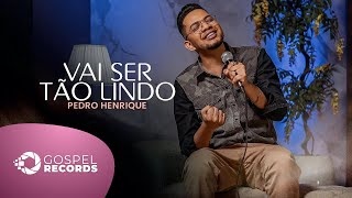 Pedro Henrique  Vai Ser Tão Lindo Cover Misaias Oliveira [upl. by Yalahs]