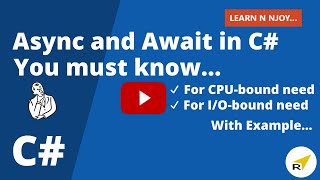 Async and Await in C You Must know  For CPUbound Vs IObound need  Learn N Njoy [upl. by Eimma926]