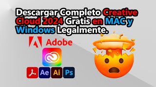 😱Como Descargar Completo Adobe Creative Cloud 2024 Gratis en MAC y Windows Legalmente🤯 [upl. by Steddman]