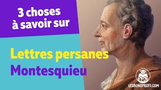 3 choses à savoir sur  Lettres persanes Montesquieu  Les Bons Profs [upl. by Haynor]