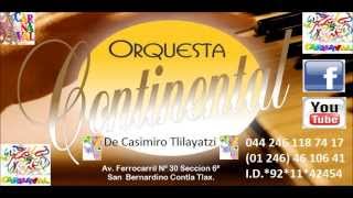 Orquesta Continental quotCarnaval Tlaxcalaquot [upl. by Abbottson]