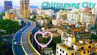 Chittagong City Magnificent View  World Class City [upl. by Colbert]