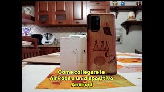 Come collegare le Airpods a un dispositivo Android [upl. by Arihaz]