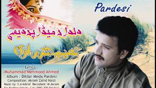 Dildar Meda Pardesi Full Audio  Naeem Hazarvi Official [upl. by Pevzner]