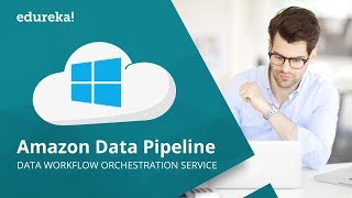 AWS Data Pipeline Tutorial  AWS Tutorial For Beginners  AWS Certification Training  Edureka [upl. by Felicie]