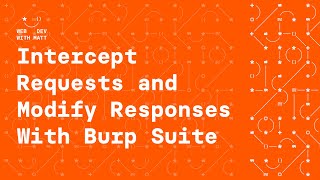 How to Intercept Requests amp Modify Responses With Burp Suite [upl. by Alisen723]