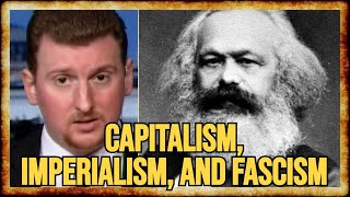 How Marxists Define Imperialism and Fascism  w Caleb Maupin [upl. by Ibocaj]