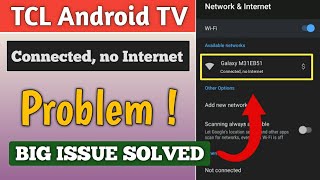 TCL Android TV Connected no Internet Issue  TCL Android tv Connected To Wifi But No Internet [upl. by Edelsten]