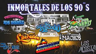 GRUPERAS CUMBIAS BANDA INMORTALES DE LOS 90´S TEMERARIOS BRYNDIS EL RECODO LIBERACION MACHOS [upl. by Ermine844]