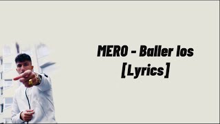 Mero  Baller los lyrics [upl. by Aissirac]