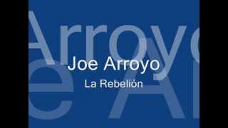 JOE ARROYO  LA REBELION  CON LETRA 🇨🇴 [upl. by Llenrahc990]