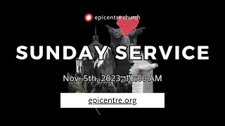 115 Sunday Service  Epicentre Church [upl. by Ddej470]