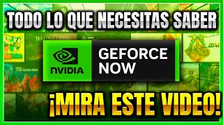 ¿QUÉ ES GEFORCE NOW 🤔  GUIA TUTORIAL CON TODO LO NECESARIO [upl. by Ellenor633]