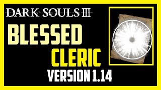 Dark Souls 3  Blessed Cleric v1  Wrath of the Gods  PVP Guide 93 [upl. by Anilatac]