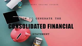 How to Generate the Consolidated Financial Statement [upl. by Phi328]