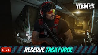 🔴LIVE  TARKOV  LEVEL 23  RESERVE TASKS [upl. by Letsirk]