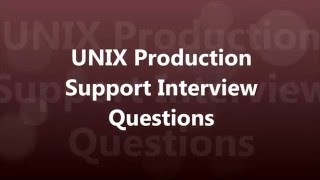 UNIX Production Support Interview Questions And Answers Part1 [upl. by Ford]