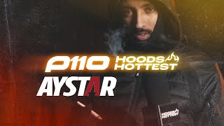 Aystar  Hoods Hottest  P110 [upl. by Zawde]