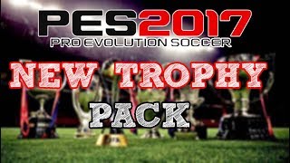 New Trophy Pack For Pes 17  All Real Trophies [upl. by Airbma137]